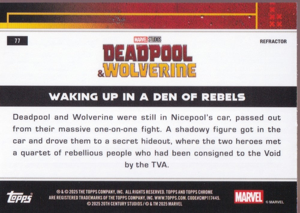 2025 Topps Chrome Deadpool Refractors #77 Waking Up In A Den of Rebels