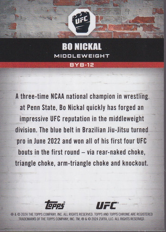 BO NICKAL-NO.BYB-12-BRICK BY BRICK INSERT CARD-2024 TOPPS CHROME UFC