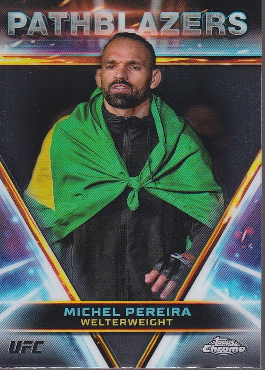 MICHEL PEREIRA-NO.PTH-14-PATHBLAZERS CARD-2024 TOPPS CHROME UFC