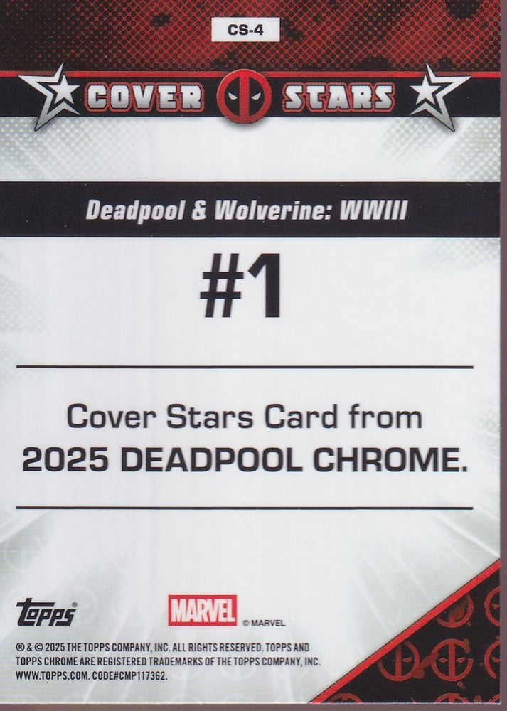 2025 Topps Chrome Deadpool Cover Stars #CS-4 Deadpool & Wolverine: WWIII #1