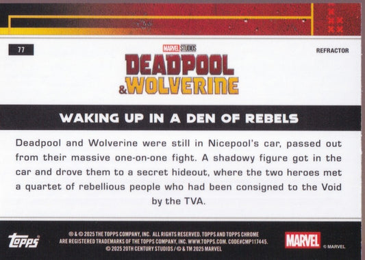 2025 Topps Chrome Deadpool Refractors #77 Waking Up In A Den of Rebels
